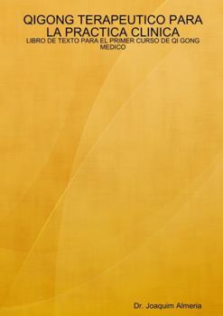 Paperback Qigong Terapeutico Para La Practica Clinica [Spanish] Book