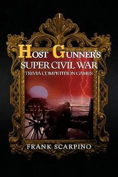 Hardcover Host Gunner's Super Civil War Trivia Competition Games Book