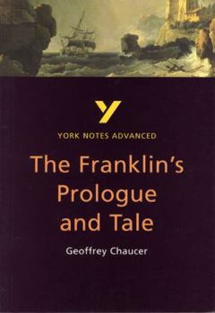 Paperback The Franklin's Tale: York Notes Advanced - everything you need to study and prepare for the 2025 and 2026 exams Book