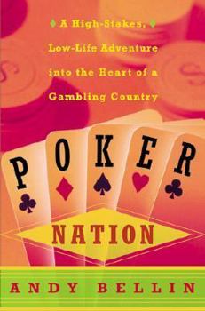 Hardcover Poker Nation: A High-Stakes, Low-Life Adventure Into the Heart of a Gambling Country Book