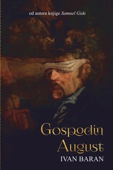 Paperback Gospodin August [Croatian] Book