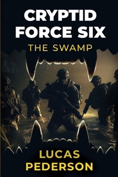 Paperback Cryptid Force Six: The Swamp Book