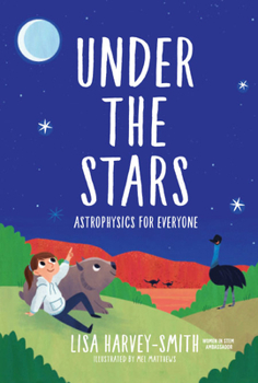 Hardcover Under the Stars: Astrophysics for Everyone Book