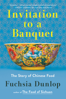 Paperback Invitation to a Banquet: A History of Chinese Food Book