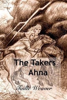 Paperback The Takers: Ahna Book