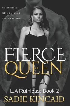 Paperback Fierce Queen: A Dark Mafia / Forced Marriage Romance: The hotly anticipated second book in the bestelling L.A Ruthless series. Book