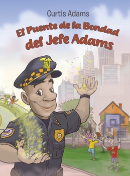 Hardcover El Puente de la Bondad del Jefe Adams [Spanish] Book