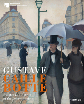 Paperback Caillebotte: Painter and Patron of Impressionism Book