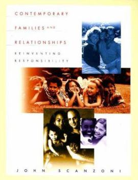 Hardcover Contemporary Families and Relationships: Reinventing Responsibility Book