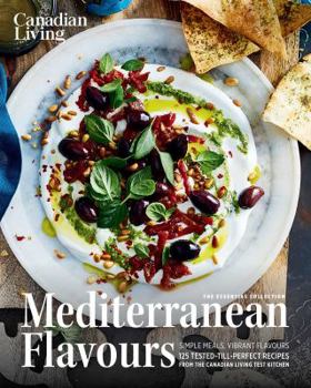 Paperback Canadian Living: Essential Mediterranean Flavours Book