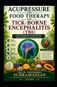 Acupressure and Food Therapy for Tick-borne encephalitis (TBE): Tick-borne encephalitis (TBE)