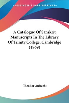 A Catalogue Of Sanskrit Manuscripts In The Library Of Trinity College, Cambridge
