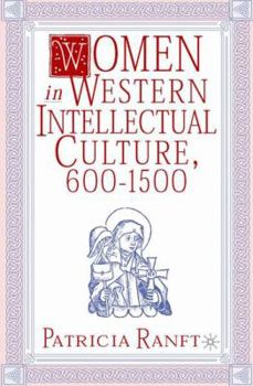 Hardcover Women in Western Intellectual Culture, 600-1500 Book