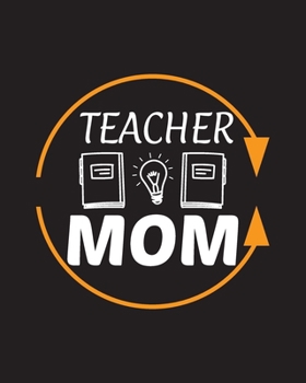 Teacher Mom: Daily, Weekly,  Monthly And Yearly  Teacher Planner | Academic Year Lesson Plan and Record Book