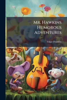 Paperback Mr. Hawkins Humorous Adventures Book