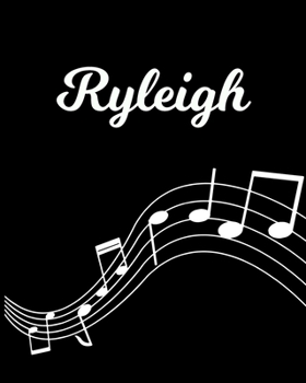 Paperback Ryleigh: Sheet Music Note Manuscript Notebook Paper - Personalized Custom First Name Initial R - Musician Composer Instrument C Book