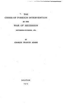 Paperback The Crisis of Foreign Intervention in the War of Secession Book