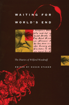 Paperback Waiting for World's End: The Diaries of Wilford Woodruff Book