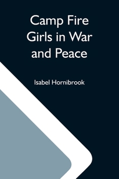 Paperback Camp Fire Girls In War And Peace Book