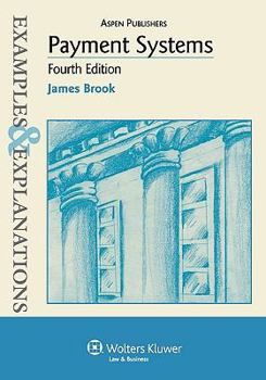 Paperback Examples & Explanations: Payment Systems, 4th Ed. Book