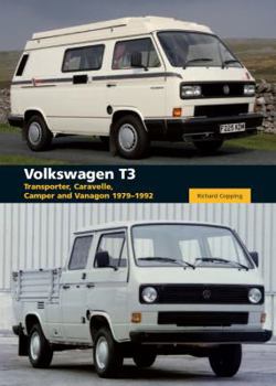 Hardcover Volkswagen T3: Transporter, Caravelle, Camper and Vanagon 1979-1992 Book