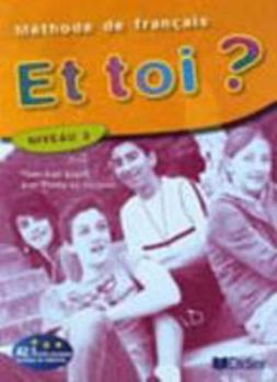 Paperback Et toi ? : Methode de francais Niveau 2 (French Edition) [French] Book