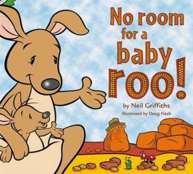 Paperback No Room for a Baby Roo !: A Heart-Warming Bedtime Story Book