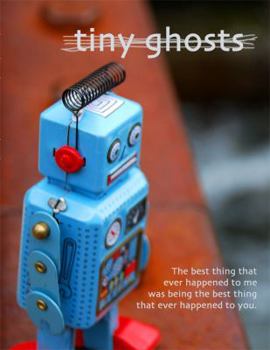 The Best Thing That Ever Happened To Me - Book #3 of the Tiny Ghosts