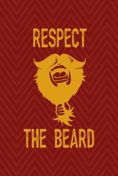 Paperback Respect The Beard: All Purpose 6x9 Blank Lined Notebook Journal Way Better Than A Card Trendy Unique Gift Red Zigzag Beards Book