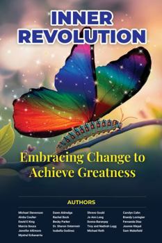 Inner Revolution: Embracing Change to Achieve Greatness