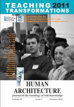 Paperback Teaching Transformations 2011 (Contributions from the 2011 Annual Joint Conference of the CIT/Educational Technology at UMass Boston) Book