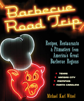 Hardcover Barbecue Road Trip: Recipes, Restaurants, & Pitmasters from America's Great Barbecue Regions Book