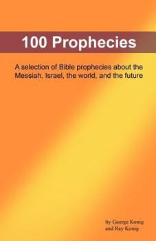 Paperback 100 Prophecies: Ancient Biblical prophecies that foretold the future Book