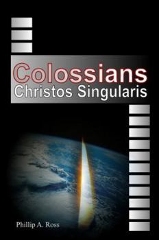 Paperback Colossians: Christos Singularis Book