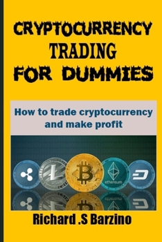 Paperback Cryptocurrency Trading for Dummies: How to trade Cryptocurrency and make profit Book