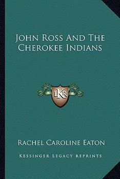 Paperback John Ross And The Cherokee Indians Book