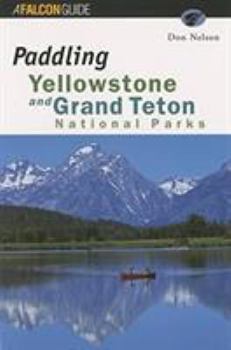 Paperback Paddling Yellowstone and Grand Teton National Parks Book