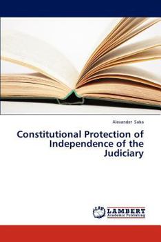 Paperback Constitutional Protection of Independence of the Judiciary Book