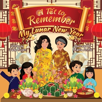 Paperback A T&#7871;t to Remember: My Lunar New Year Book