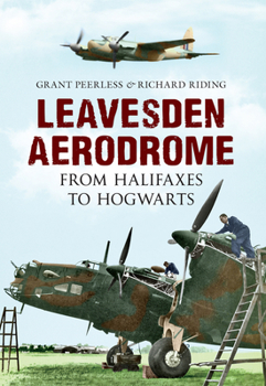 Paperback Leavesden Aerodrome: From Halifaxes to Hogwarts Book