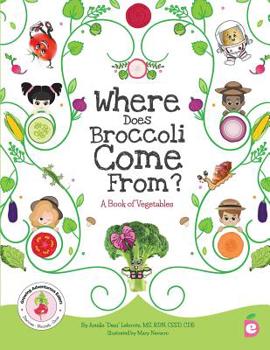 Paperback Where Does Broccoli Come From? A Book of Vegetables Book