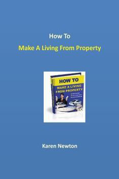 Paperback How To Make A Living From Property Book