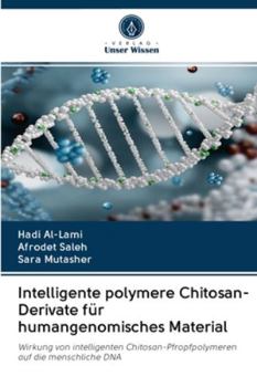 Paperback Intelligente polymere Chitosan-Derivate für humangenomisches Material [German] Book