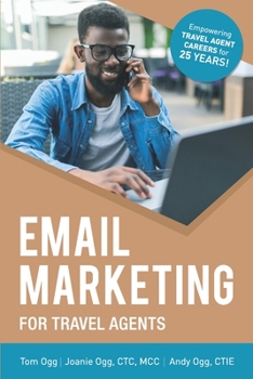 Paperback Email Marketing for Travel Agents: 2020 Edition Book