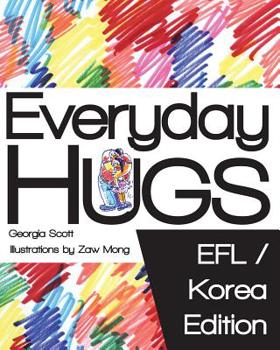 Paperback Everyday Hugs: EFL/Korea Edition Book