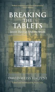 Paperback Breaking the Tablets: Jewish Theology After the Shoah Book