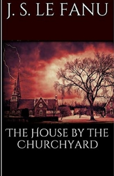Paperback The House by the Church-Yard Illustrated Book