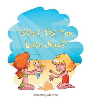 Hardcover What Did You Lose Now? Book