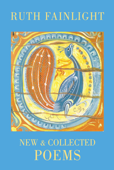 Paperback Ruth Fainlight: New & Collected Poems Book