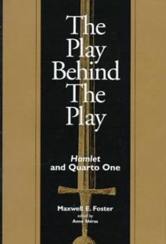 The Play Behind the Play: Hamlet and Quarto One